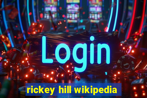 rickey hill wikipedia